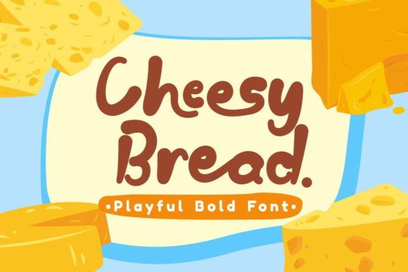 Cheesy Bread Font for Authentic and Playful Branding Projects