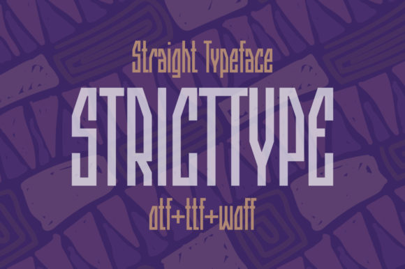 Stricttype: A Display Font That Commands Attention