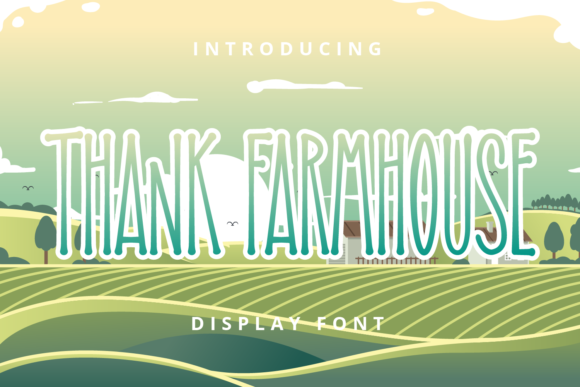 Thank Farmhouse: A Tall, Informal Display Font for Relaxed Branding